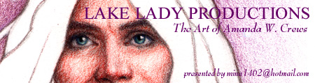 LAKE LADY PRODUCTIONS
The Art of Amanda W. Crews