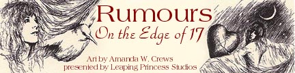 Rumours on the Edge of 17
The Art of Amanda W. Crews